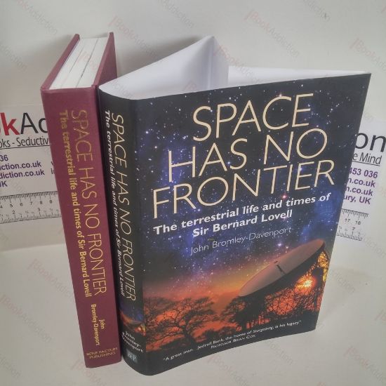 Picture of Space Has No Frontier : The Terrestrial Life and Times of Bernard Lovell (Signed and Inscribed)