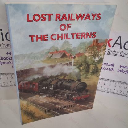 Picture of Lost Railways of the Chilterns