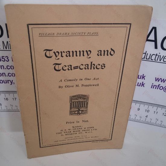 Picture of Tyranny and Tea-Cakes : A Comedy in One Act
