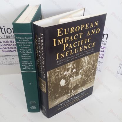 Picture of European Impact and Pacific Influence : British and German Policy in the Pacific Islands and the Indigenous Response