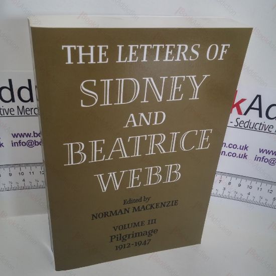 Picture of The Letters of Sidney and Beatrice Webb : Volume III - Pilgrimage, 1912-1947