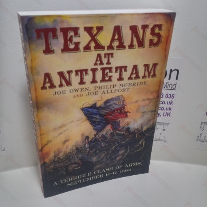 Picture of Texans at Antietam : A Terrible Clash of Arms, September 16-17, 1862