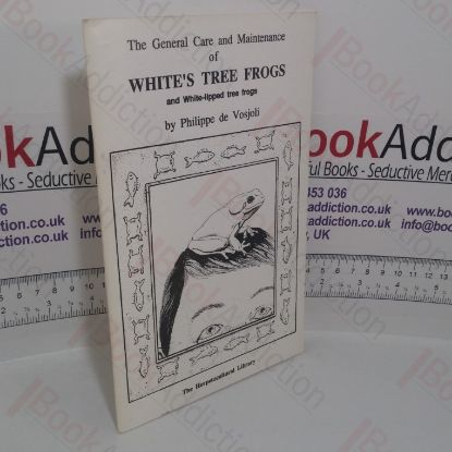 Picture of The General Care and Maintenance of White's Tree Frogs and White-Lipped Tree Frogs (The Herpetocultural Library series)