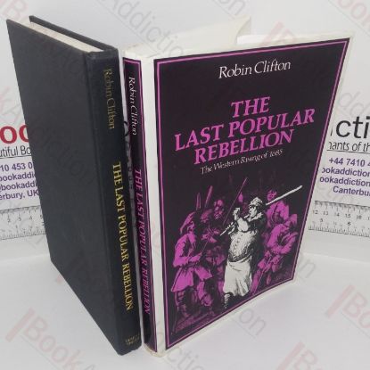 Picture of The Last Popular Rebellion: The Western Rising of 1685