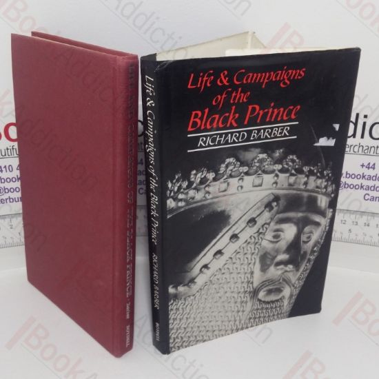 Picture of The Life and Campaigns of the Black Prince, from Contemporary Letters, Diaries and Chronicles including Chandos Herald's Life of the Black Prince