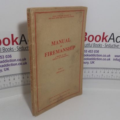 Picture of Manual of Firemanship, A Survey of the Science of Firefighting, Part II: Appliances