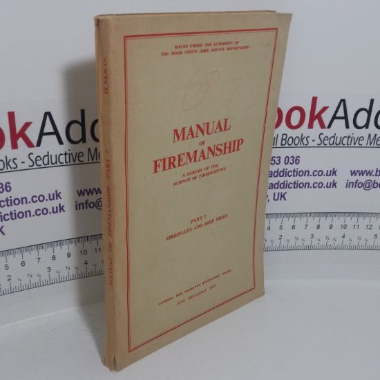 Picture of Manual of Firemanship, A Survey of the Science of Firefighting, Part 7: Fireboats and Ship Fires