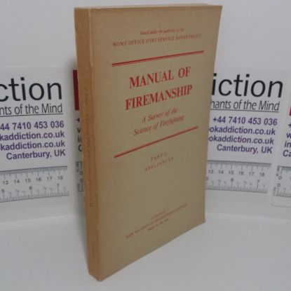 Picture of Manual of Firemanship, A Survey of the Science of Firefighting, Part II: Appliances