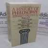 Picture of A History of Philosophy (Vol. I, Greece & Rome; Vol. II, Augustine to Scotus; Vol. III, Ockham to Suarez)