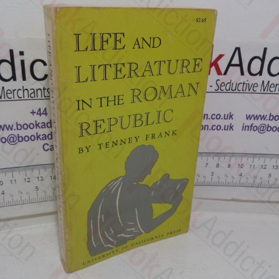 Picture of Life and Literature in the Roman Republic