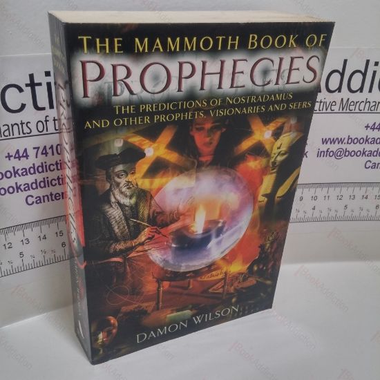 Picture of The Mammoth Book of Prophecies : The Predictions of Nostradamus and Other Prophets, Visionaries and Seers