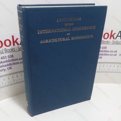 Picture of Proceedings of the Eleventh International Conference of Agricultural Economists held at the Hotel Casino de la Selva Cuernavaca, Morelos, Mexico : 19 August-30 August 1961 : The Role of Agriculture in Economic Development