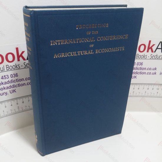 Picture of Proceedings of the Eleventh International Conference of Agricultural Economists held at the Hotel Casino de la Selva Cuernavaca, Morelos, Mexico : 19 August-30 August 1961 : The Role of Agriculture in Economic Development
