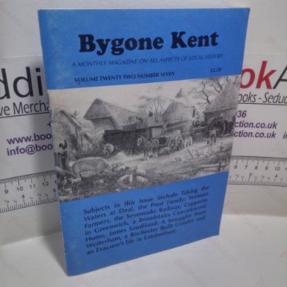 Picture of Bygone Kent  (Volume 22, No 7, July 2001)