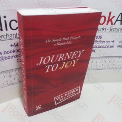 Picture of Journey to Joy : The Simple Path Towards a Happy Life