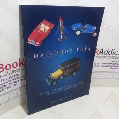 Picture of Matchbox Toys : The Collector's Guide to Selecting and Enjoying New and Vintage Matchbox Toys