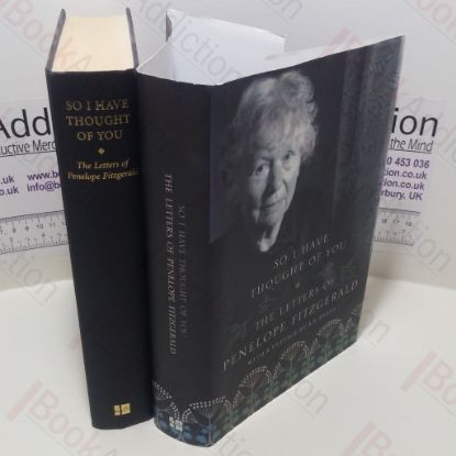 Picture of So I Have Thought of You : The Letters of Penelope Fitzgerald