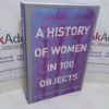 Picture of A History of Women in 100 Objects
