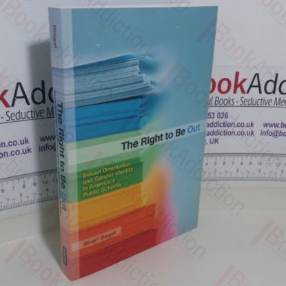 Picture of The Right to Be Out: Sexual Orientation and Gender Identity in America's Public Schools