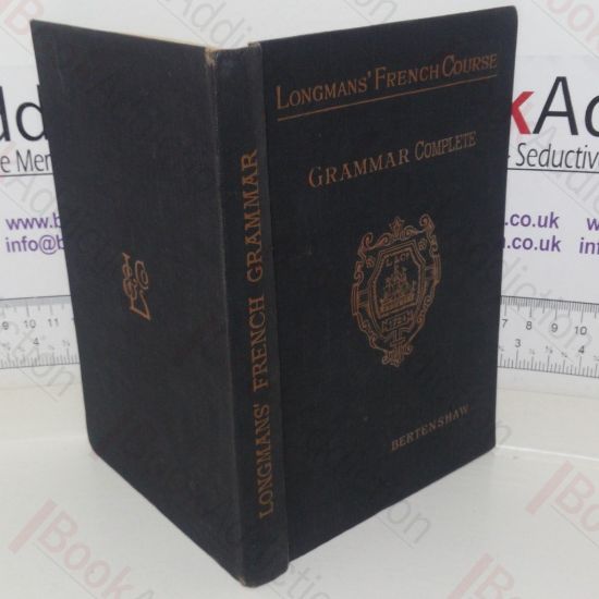 Picture of Longmans' French Course: Complete Edition with Copious Exercises and Vocabularies