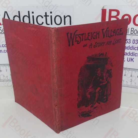 Picture of Westleigh Village, or a Story for Lent