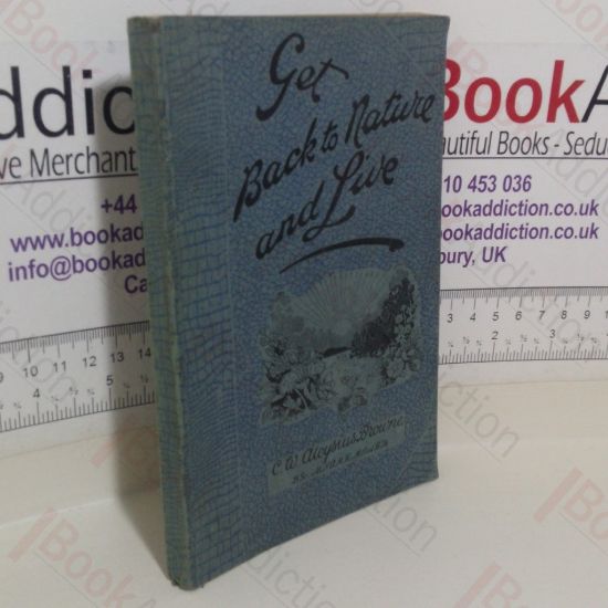 Picture of Get Back to Nature and Live: The Walpole Botanic Guide to Health