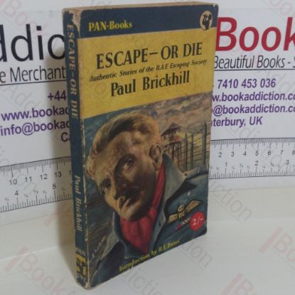 Picture of Escape - Or Die: Authentic Stories of the RAF Escaping Society