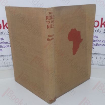 Picture of The Road to the Nile: A Story of Travel in the Western Desert and the Army of the Nile