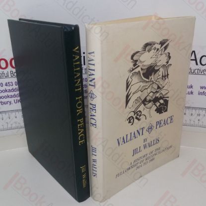 Picture of Valiant for Peace: A History of the Fellowship of Reconciliation, 1914-89