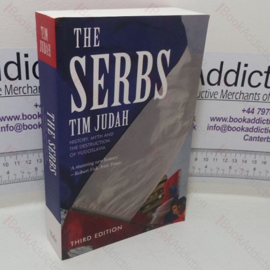Picture of The Serbs: History, Myth and the Destruction of Yugoslavia