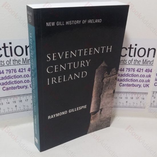 Picture of Seventeenth-century Ireland: Making Ireland Modern (New Gill History of Ireland series)
