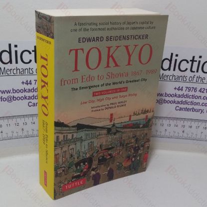 Picture of Tokyo from Edo to Showa, 1867-1989: The Emergence of the World's Greatest City