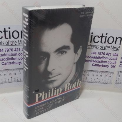 Picture of Goodbye / Columbus / Five Short Stories, Letting Go (Library of America series)