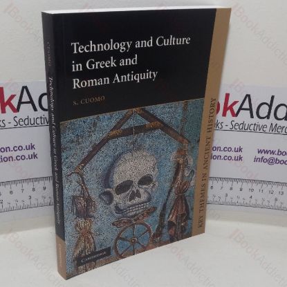Picture of Technology and Culture in Greek and Roman Antiquity (Key Themes in Ancient History series)