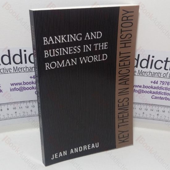 Picture of Banking and Business in the Roman World (Key Themes in Ancient History series)