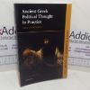 Picture of Ancient Greek Political Thought in Practice (Key Themes in Ancient History series)