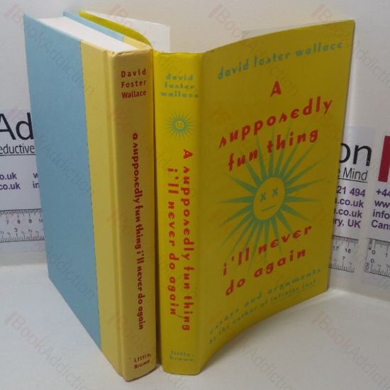 Picture of A Supposedly Fun Thing I'll Never Do Again: Essays and Arguments