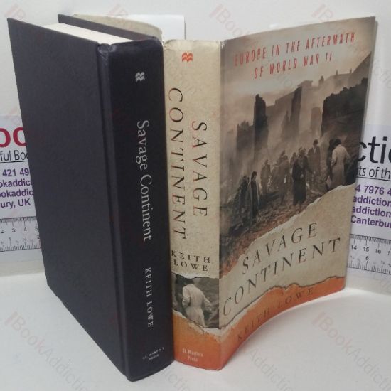 Picture of Savage Continent: Europe in the Aftermath of World War II