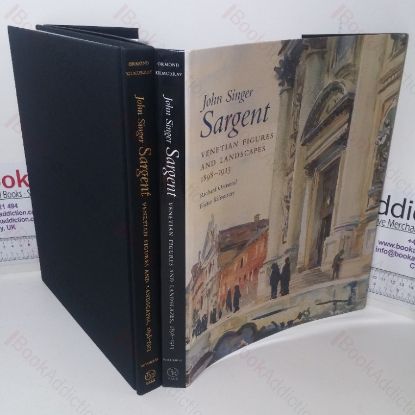 Picture of John Singer Sargent: Venetian Figures and Landscapes, 1898-1913 (The Complete Paintings, Volume VI)