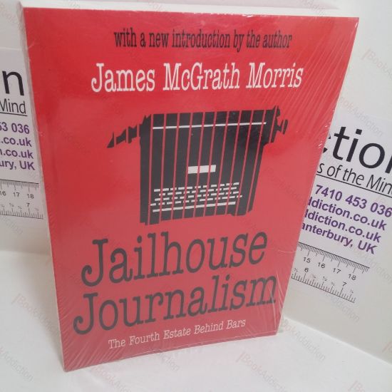 Picture of Jailhouse Journalism : The Fourth Estate Behind Bars