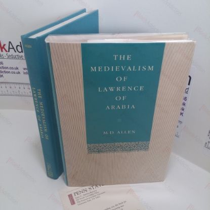 Picture of The Medievalism of Lawrence of Arabia