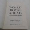 Picture of World Boom Ahead: Why Business and Consumers Will Prosper