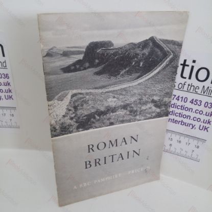 Picture of Roman Britain : A Series of Discussions (Home Service 7.30-8.00pm)