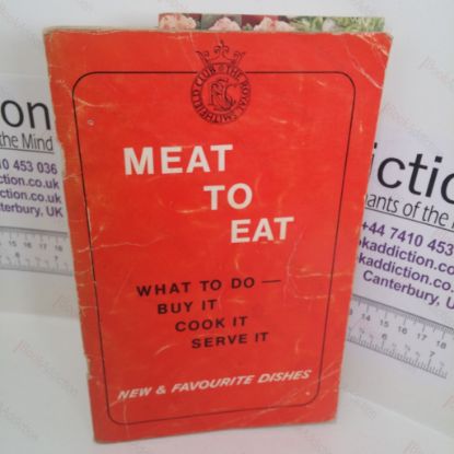 Picture of Meat to Eat: What To Do - Buy It, Cook It, Serve It