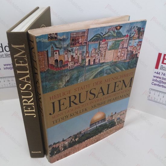 Picture of Jerusalem : Heilige Stadt der Menschheit : Seine Geschichte in vier Jahrtausenden