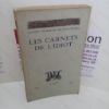 Picture of Les Carnets De L'Idiot (Editions de la Nouvelle Revue Francaise)