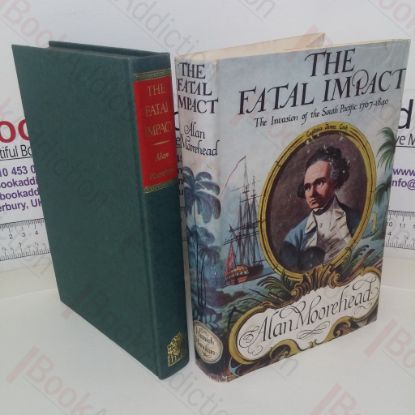 Picture of Fatal Impact: An Account of the Invasion of the South Pacific, 1767-1840
