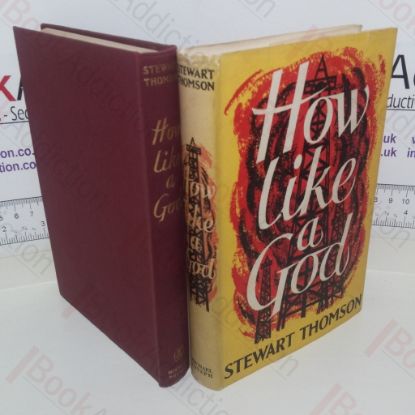 Picture of How Like A God