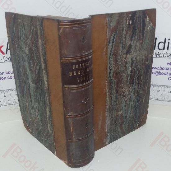 Picture of Coates's Herd Book: Containing The Pedigrees of Improved Short-Horned Cattle (Volume XII)