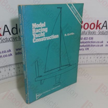 Picture of Model Racing Yacht Construction: With Notes on Sail Making by G W Clark
